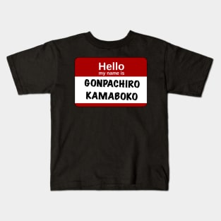 Hello my name is… Gonpachiro Kamaboko Kids T-Shirt